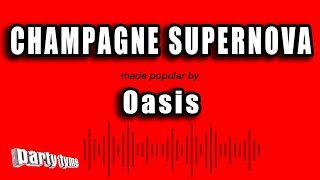 Oasis  Champagne Supernova Karaoke Version [upl. by Wack137]