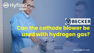 Hyfindr Clips  Can the cathode blower be used with hydrogen gas  Becker [upl. by Jp]