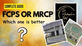 FCPS or MRCP which one is better for you  career counselling  All you need to know fcps mrcp [upl. by Eissat]