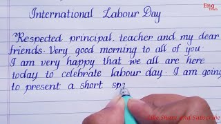 Speech on Labour Day  International Labour day speech  writing  English Speech  Eng Teach [upl. by Lorou788]