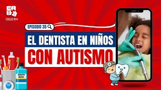 LOS DIENTES DE NIÑOS CON AUTISMO Y CÓMO CUIDARLOS [upl. by Einittirb157]