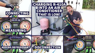 Charging R410A into an Air Conditioner thats Low Connect Measure Add Refrigerant Disconnect [upl. by Connelly]