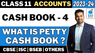 Petty Cash book amp Imprest System  Cash Book  4  Class 11  Accounts  CA Parag Gupta [upl. by Atsedom862]