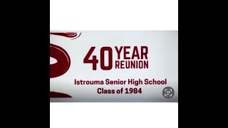 Istrouma High School Class of 84 40 year Class ￼Reunion A Three Day Event [upl. by Jarietta799]