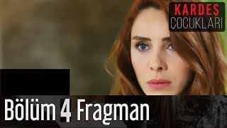 Kardeş Çocukları 4 Bölüm Fragman [upl. by Ginsburg]