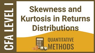 CFA Level I Quant  Skewness and Kurtosis in Returns Distributions [upl. by Pendleton]