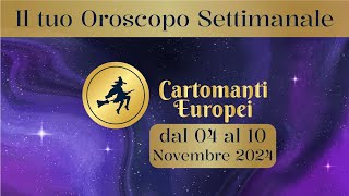 Oroscopo settimanale dal 04 al 10 novembre 2024 [upl. by Torto]