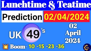 Uk49s Lunchtime And Teatime For Today  Uk49s Lunchtime Prediction 02 April 2024 uk49s [upl. by Sarilda]