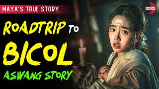 ROADTRIP TO BICOL  KWENTONG ASWANG  TRUE STORY [upl. by Yhpos724]