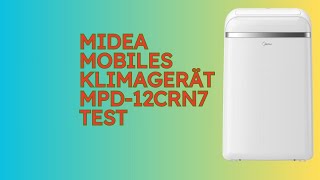 Midea Mobiles Klimagerät MPD12CRN7 im Test KURZ amp KOMPAKT Zusammengefasst [upl. by Arodal]