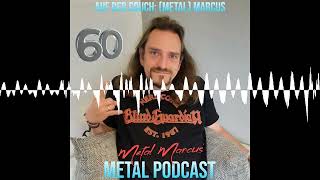 Folge 60  Auf der Couch Metal Marcus  Metal Marcus Metal Podcast [upl. by Alegnaed]