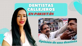 Dentista reacciona a video😖 Dentistas callejeros de Pakistán  luisito comunica [upl. by Brit]