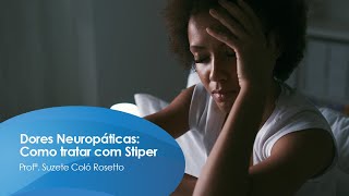 Dores Neuropáticas Como Tratar com Stiper [upl. by Ralston]