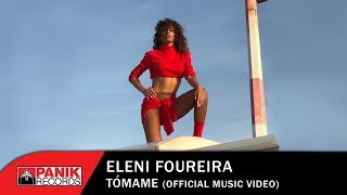 Eleni Foureira  Tómame  Official Music Video [upl. by Eitsyrk]