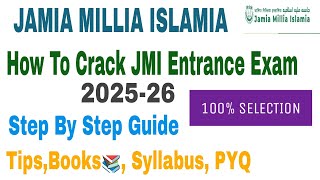 How to crack Jamia Millia Islamia Entrance Exam 202526 tips syllabus books JMI Entrance Exam 2025 [upl. by Hajan]