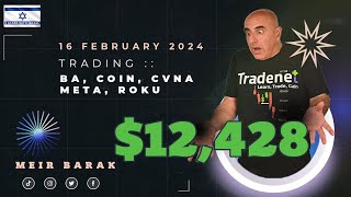 Live Day Trading Stocks  Earning 12428 trading BA COIN CVNA META ROKU on Feb 16th 2024 [upl. by Keg23]