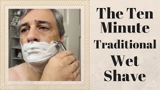 The Ten Minute Traditional Wet Shave [upl. by Annahc]