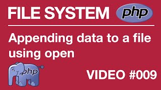 PHP  FILE SYSTEM  BEGINNER  Appending to File 009  Tips from a Self Taught Developer [upl. by Michi]