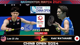 Koki WATANABE JPN vs LEE Zii Jia MAS  China Open 2024 Badminton [upl. by Sheridan]