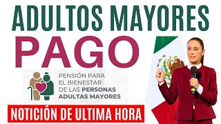 💥PAGO ADULTOS MAYORES PENSION BIENESTAR 2025💥 [upl. by Ylicic]