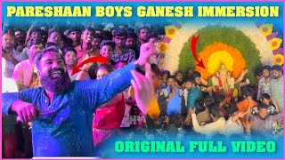 Pareshan Boys Ganesh immersion Full Video  Pareshan Boys1 [upl. by Prosper506]