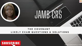 JAMB CRS 2025 EP 6  The Covenant  Likely Exam Questions [upl. by Lareine]