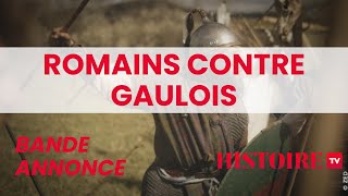 bande annonce Romains contre Gaulois  la bataille décisive sur Histoire TV [upl. by Daisie88]