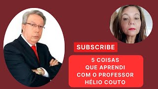 5 COISAS QUE APRENDI COM O PROFESSOR HÉLIO COUTO  ME AJUDOU TER MELHORES RESULTADOS 🌻 [upl. by Laniger979]