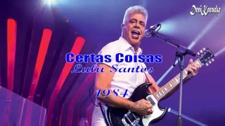 Lulu Santos  Certas Coisas  Karaoke [upl. by Moffat]