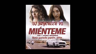 MIÉNTEME REMIX guaracha TINI ft María Becerra DJ ZAYCKEER VL [upl. by Hillari]