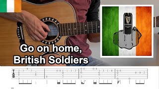 Go on Home British Soldiers  guitar TAB Irish Rebel song [upl. by Leirrad]