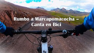 Rumbo a Marcapomacocha  Canta en Bicicleta MTB [upl. by Ami254]