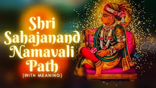 Shree Sahajanand Namavali With meaning [upl. by Garwin]