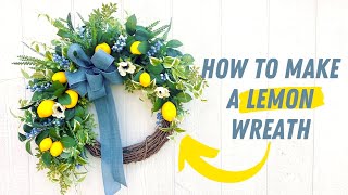 How to Make a Summer Lemon Wreath 🍋 🌿 wreathmaking [upl. by Ikkiv]