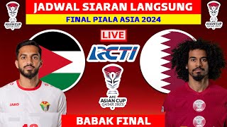 Jadwal Final Piala Asia 2024  Jordania vs Qatar  Piala Asia 2023 [upl. by Petra382]