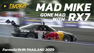 FULL HD Mad Mike Gone Mad with RX7 4 rotor Monster in Formula Drift THAILAND 2009 [upl. by Lezley841]