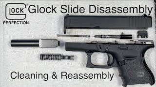 Glock Slide Disassembly Cleaning and Reassembly as Performed on a Glock 26 [upl. by Theresa859]