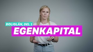 Boliglån 1 Egenkapital [upl. by Latsirk]