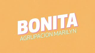 Agrupación Marilyn  Bonita │ Video Lyric 2021 [upl. by Hodgson909]