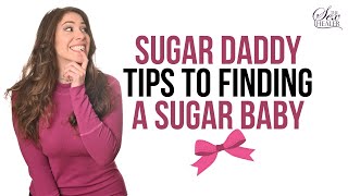 Sugar Daddy Tips to Finding a Sugar Baby SUGAR DADDY Experience [upl. by Rybma]