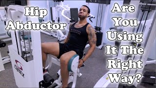 Hip Abductor Machine  Fitness Kensho  Are You Using It The Right Way [upl. by Ydner]