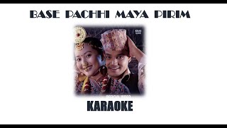 Base Pachhi Maya Pirim  KARAOKE with lyrics  Kiran Gajmer [upl. by Linneman]