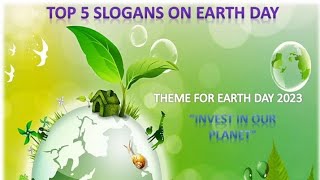 Earth Day Slogans in English  Earth Day 2023  Top 5 Slogans in English  Save Environment Quotes [upl. by Deanna]