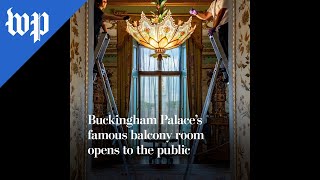 Buckingham Palace’s famous balcony room opens to the public [upl. by Elahcim]