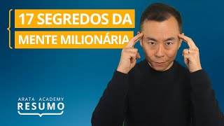 Os Segredos da Mente Milionária  Resumo Arata Academy 03 [upl. by Drugge876]