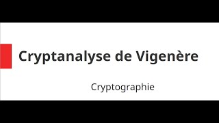 4 Cryptographie  Cryptanalyse de Vigenère [upl. by Yrogiarc]