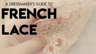 The Dressmakers Guide to French Lace Introductory Alençon Alencon Chantilly [upl. by Bullock]