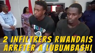 DEUX INFILTRERS RWANDAIS ARRETER A LUBUMBASHI amp ONT REUSSIR A SE FAIRE ENROLER FACILEMENT [upl. by Basso]