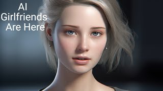 Meet Your New AI Girlfriend 100 Real 0 Drama [upl. by Jair]