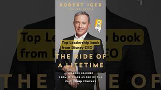 Top Rated book on LeadershipDisney CEOThe Ride of Lifetime by Bob Iger leadershipbooks shorts [upl. by Nahtanaj]